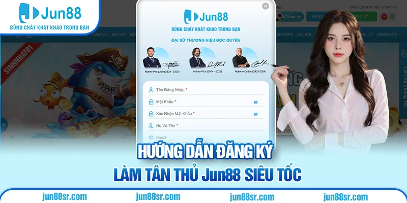 Hướng dẫn đăng ký làm tân thủ Jun88 siêu tốc