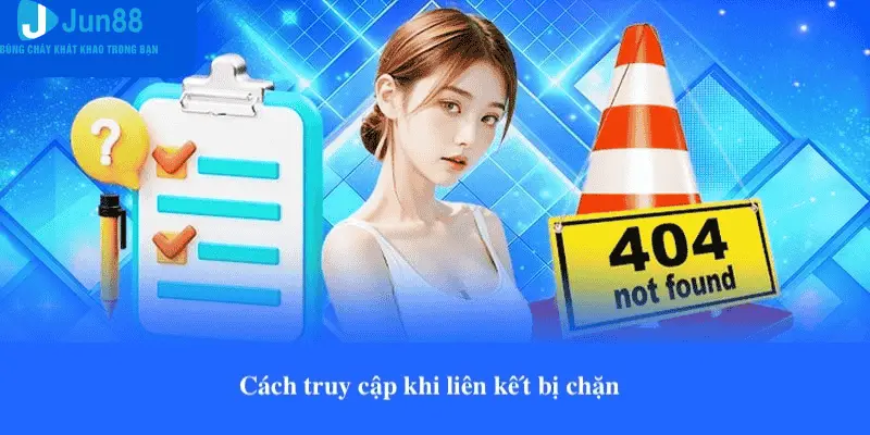 Cách truy cập vào trang chủ khi liên kết bị chặn